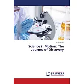 Science in Motion: The Journey of Discovery