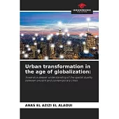 Urban transformation in the age of globalization