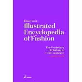 Illustrated Encyclopedia of Fashion: Illustrated Vocabulary of Clothing