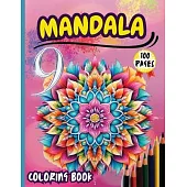 Mandala 9 Coloring Book: Stress Relieving Mandala Designs for Adults Relaxation