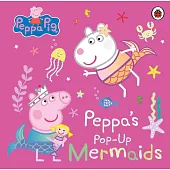 粉紅豬小妹 美人魚立體書Peppa Pig: Peppa’s Pop-Up Mermaids: A pop-up book