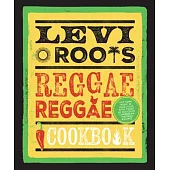 Levi Roots’ Reggae Reggae Cookbook