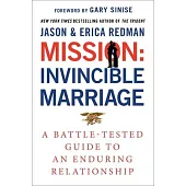 The Invincible Marriage: A Navy Seal Couple’s Guide to an Indestructible Relationship