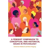 A Feminist Companion to Conceptual and Historical Issues in Psychology