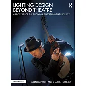 Lighting Design Beyond Theatre: A Process for the Evolving Entertainment Industry