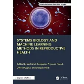 Systems Biology and Machine Learning Methods in Reproductive Health