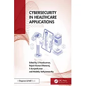 Cybersecurity in Healthcare Applications