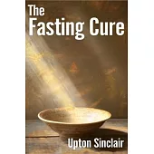 The Fasting Cure: Intermittent Fasting Diet