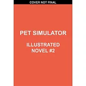 Pet Simulator Illustrated Novel #2