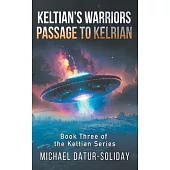 Keltian’s Warriors: Book Three of the Keltian Series