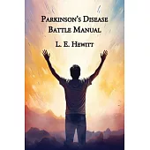 Parkinson’s Disease Battle Manual