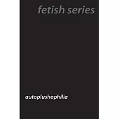 Plush Passions: Exploring Autoplushophilia