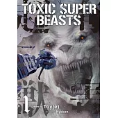 Toxic Super Beasts Vol.1