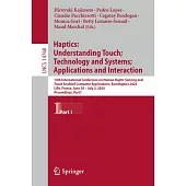 Haptics: Understanding Touch; Technology and Systems; Applications and Interaction: 14th International Conference on Human Haptic Sensing and Touch En