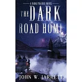 The Dark Road Home