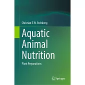 Aquatic Animal Nutrition: Plant Preparations