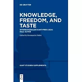 Knowledge, Freedom, and Taste