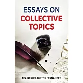 Essays on Collective Topics