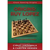 Origins: Ruy Lopez: Book III: Main Lines after 3...a6