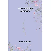 Unconscious Memory