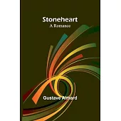 Stoneheart: A Romance