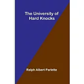 The University of Hard Knocks