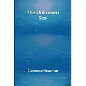 The Unknown Sea