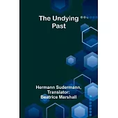 The Undying Past