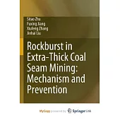 Rockburst in Extra-Thick Coal Seam Mining: Mechanism and Prevention