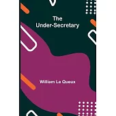 The Under-Secretary