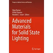 Advanced Materials for Solid State Lighting