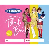Clueless: You’re a Total Betty: A Fill-In Book