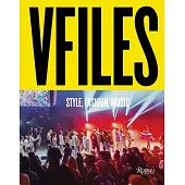 Vfiles: Style, Fashion, Music.