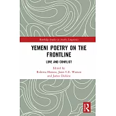 Yemeni Poetry on the Frontline: Love and Conflict