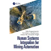 Human Systems Integration for Mining Automation