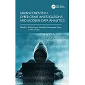 Advancements in Cyber Crime Investigations and Modern Data Analytics