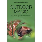 Outdoor Magic: The Power of Nature Connection