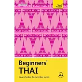 Beginners’ Thai: Learn Faster. Remember More.