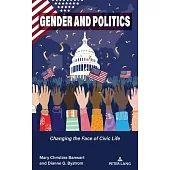 Gender and Politics; Changing the Face of Civic Life