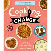 Cooking Up Change: Grandma’s Recipes from a Year in Black History