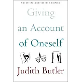 Giving an Account of Oneself: Twentieth Anniversary Edition