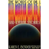 The Words of Dr. L: & Other Stories