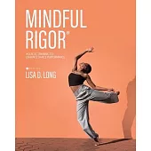 Mindful Rigor: Holistic Training to Enhance Dance Performance