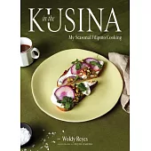 In the Kusina: My Seasonal Filipino Cooking