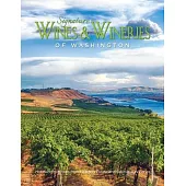 Signature Wines & Wineries of Washington: Noteworthy Wines & Artisan Vintners (Iconic Wineries)