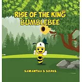 Rise Of The King Bumblebee