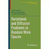 Variational and Diffusion Problems in Random Walk Spaces