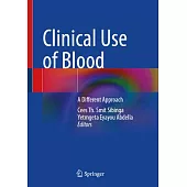 Clinical Use of Blood: A Different Approach