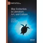 Blue Extinction in Literature, Art, and Culture