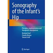Sonography of the Infant’s Hip: Principles, Implementation and Therapeutic Consequences